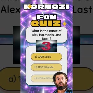 pass this hormozi quiz #business